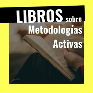 Libros sobre metodologías activas